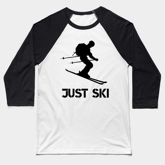 Just Ski Baseball T-Shirt by colorsplash